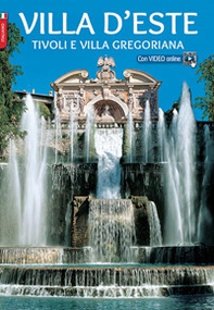 Villa d'Este. Tivoli e Villa Gregoriana - Librerie.coop Villa d'Este. Tivoli e Villa Gregoriana - Librerie.coop