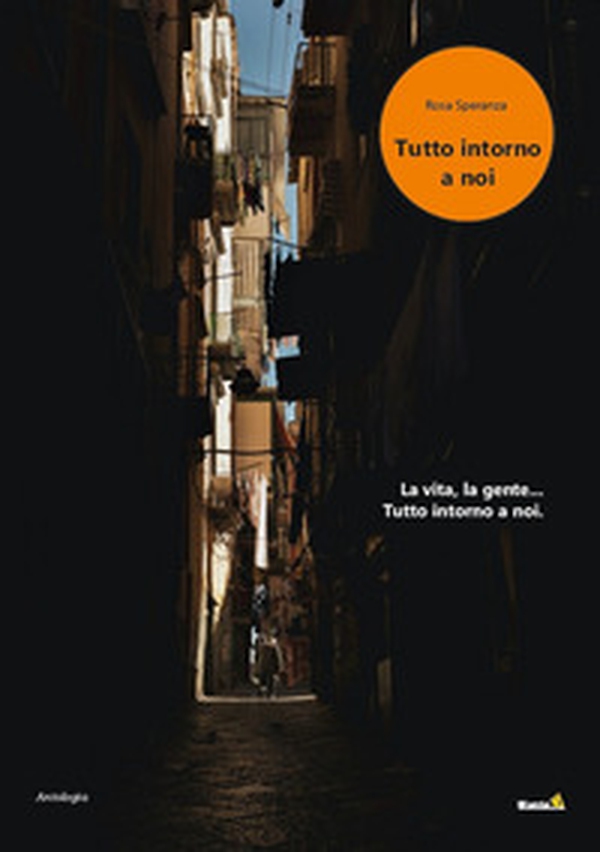 Tutto intorno a noi - Librerie.coop Tutto intorno a noi - Librerie.coop