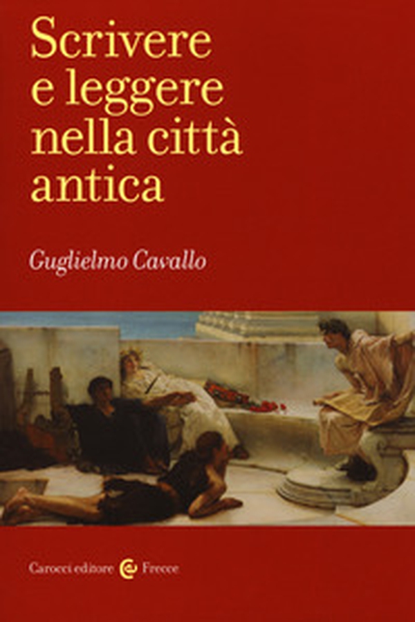 Scrivere e leggere nella città antica - Librerie.coop Scrivere e leggere nella città antica - Librerie.coop