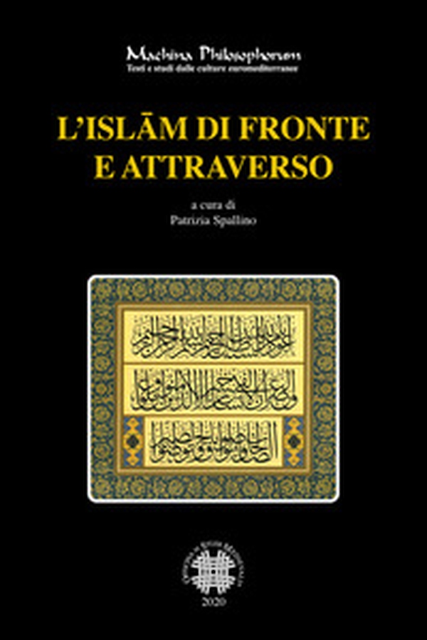 L'Islam di fronte e attraverso - Librerie.coop L'Islam di fronte e attraverso - Librerie.coop
