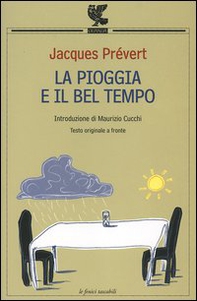 La pioggia e il bel tempo. Testo francese a fronte - Librerie.coop