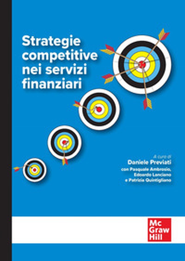 Strategie competitive nei servizi finanziari - Librerie.coop Strategie competitive nei servizi finanziari - Librerie.coop