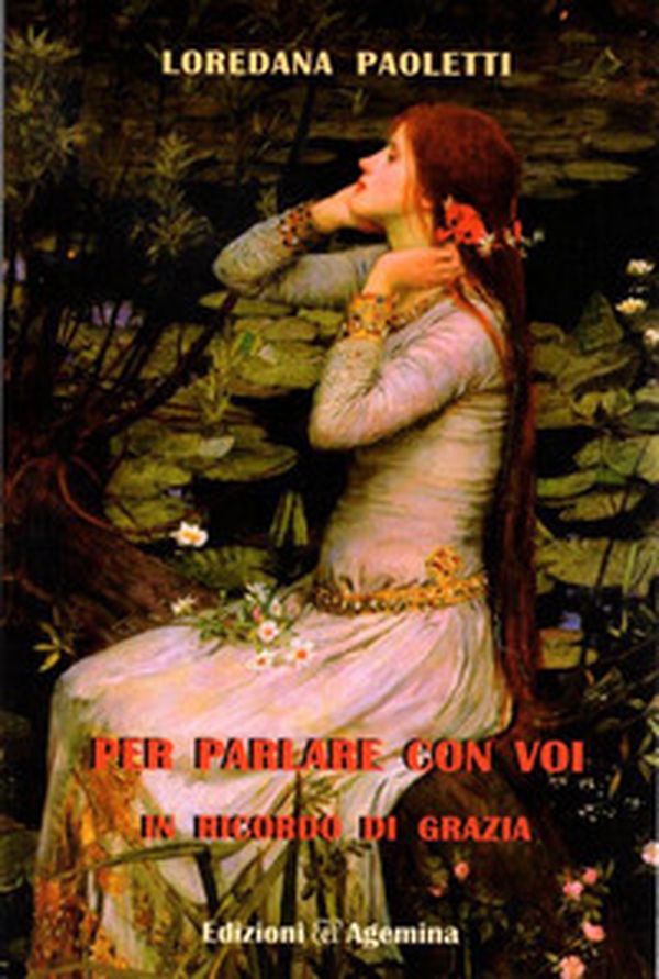 Per parlare con voi. In ricordo di Grazia - Librerie.coop Per parlare con voi. In ricordo di Grazia - Librerie.coop