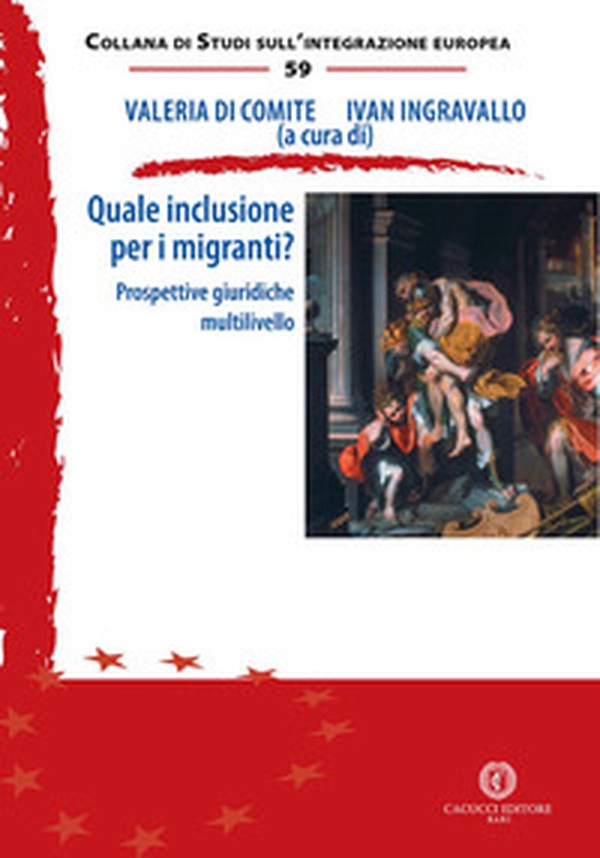 Quale inclusione per i migranti?. Prospettive giuridiche multilivello - Librerie.coop