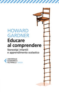 Educare al comprendere. Stereotipi infantili e apprendimento scolastico - Librerie.coop Educare al comprendere. Stereotipi infantili e apprendimento scolastico - Librerie.coop