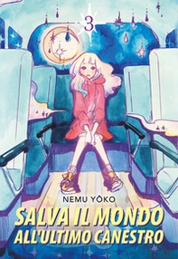 Salva il mondo all'ultimo canestro - Vol. 3 - Librerie.coop