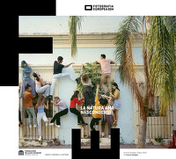 Fotografia Europea 2024. La natura ama nascondersi. Ediz. italiana e inglese - Librerie.coop Fotografia Europea 2024. La natura ama nascondersi. Ediz. italiana e inglese - Librerie.coop