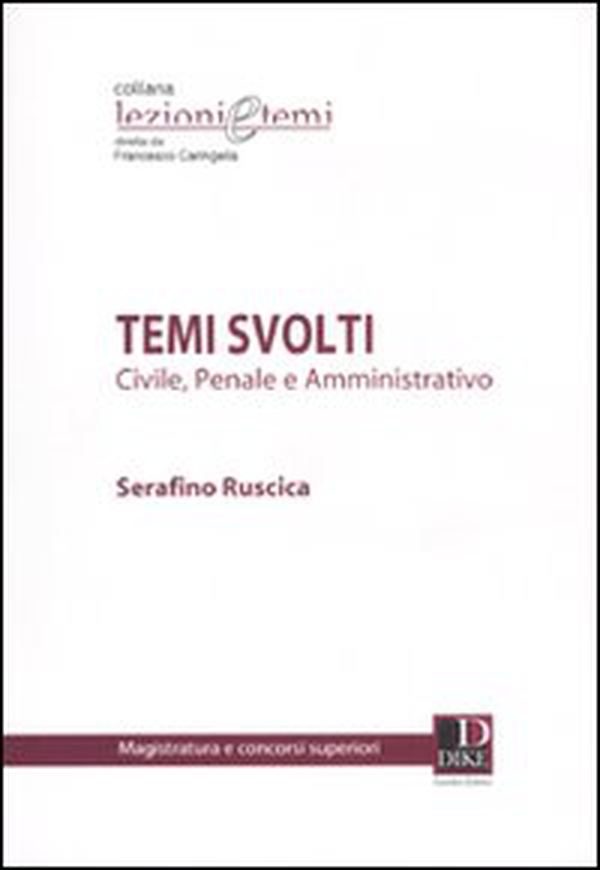 Temi svolti. Civile, penale e amministrativo - Librerie.coop Temi svolti. Civile, penale e amministrativo - Librerie.coop