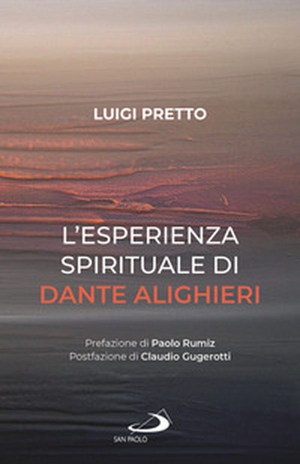 L'esperienza spirituale di Dante Alighieri. Per una rivisitazione della Divina Commedia condotta sul motivo della corporeità e dell'incarnazione - Librerie.coop L'esperienza spirituale di Dante Alighieri. Per una rivisitazione della Divina Commedia condotta sul motivo della corporeità e dell'incarnazione - Librerie.coop