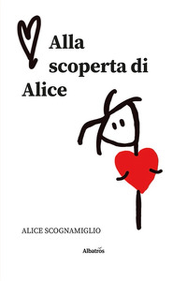 Alla scoperta di Alice - Librerie.coop Alla scoperta di Alice - Librerie.coop