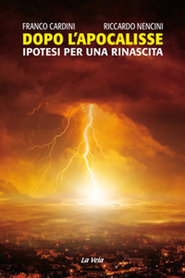 Dopo l'Apocalisse. Ipotesi per una rinascita - Librerie.coop Dopo l'Apocalisse. Ipotesi per una rinascita - Librerie.coop