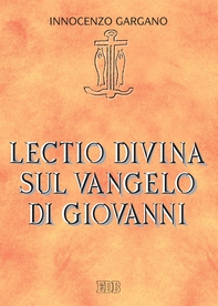 Lectio divina sul Vangelo di Giovanni - Librerie.coop Lectio divina sul Vangelo di Giovanni - Librerie.coop