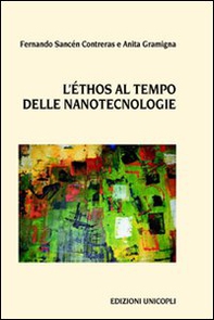 L'ethos al tempo delle nanotecnologie - Librerie.coop