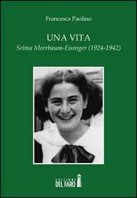 Una vita. Selma Meerbaum-Eisinger (1924-1942) - Librerie.coop