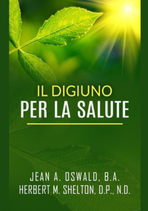 Il digiuno per la salute - Librerie.coop Il digiuno per la salute - Librerie.coop