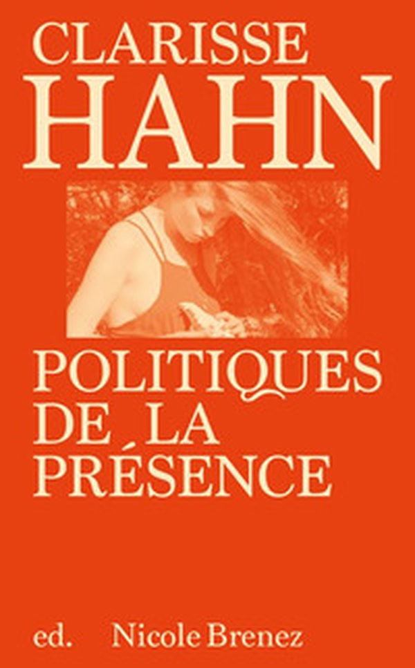 Clarisse Hahn: politiques de la présence - Librerie.coop Clarisse Hahn: politiques de la présence - Librerie.coop