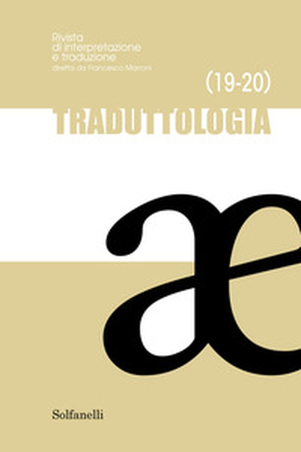 Traduttologia. Rivista di interpretazione e traduzione - Vol. 19-20 - Librerie.coop Traduttologia. Rivista di interpretazione e traduzione - Vol. 19-20 - Librerie.coop