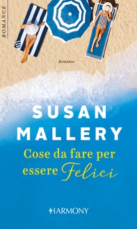 Cose da fare per essere felici - Librerie.coop Cose da fare per essere felici - Librerie.coop