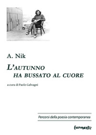 L'autunno ha bussato al cuore. Testo russo a fronte - Librerie.coop