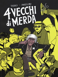 4 vecchi di merda. Una storia d'orrore - Librerie.coop 4 vecchi di merda. Una storia d'orrore - Librerie.coop