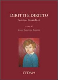 Diritti e diritto. Scritti per l'80° compleanno di Giorgio Berti - Librerie.coop