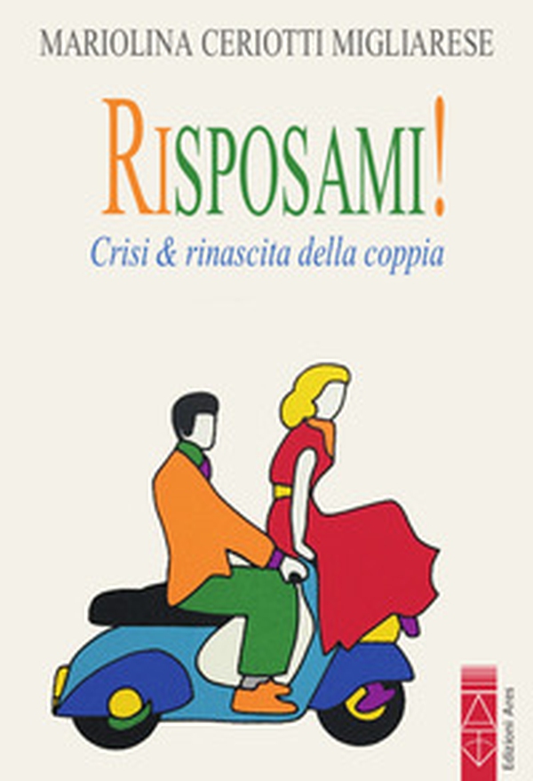 Risposami! Crisi & rinascita della coppia - Librerie.coop Risposami! Crisi & rinascita della coppia - Librerie.coop