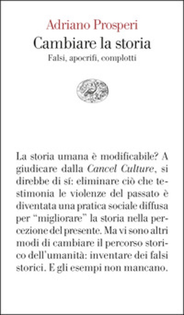 Cambiare la storia. Falsi, apocrifi, complotti - Librerie.coop Cambiare la storia. Falsi, apocrifi, complotti - Librerie.coop
