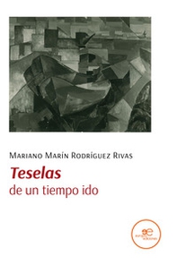 Teselas, de un tiempo ido - Librerie.coop