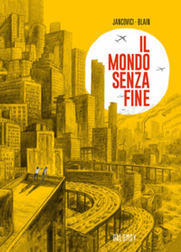Il mondo senza fine - Librerie.coop