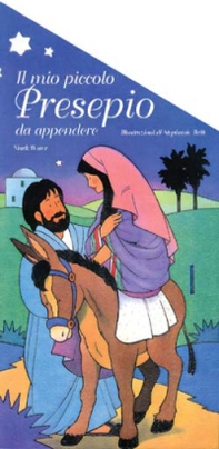 Il mio piccolo presepio da appendere. Un libro interattivo per il vangelo di Natale - Librerie.coop