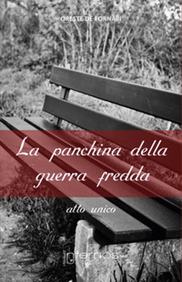 La panchina della guerra fredda - Librerie.coop La panchina della guerra fredda - Librerie.coop