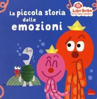 La piccola storia delle emozioni - Librerie.coop