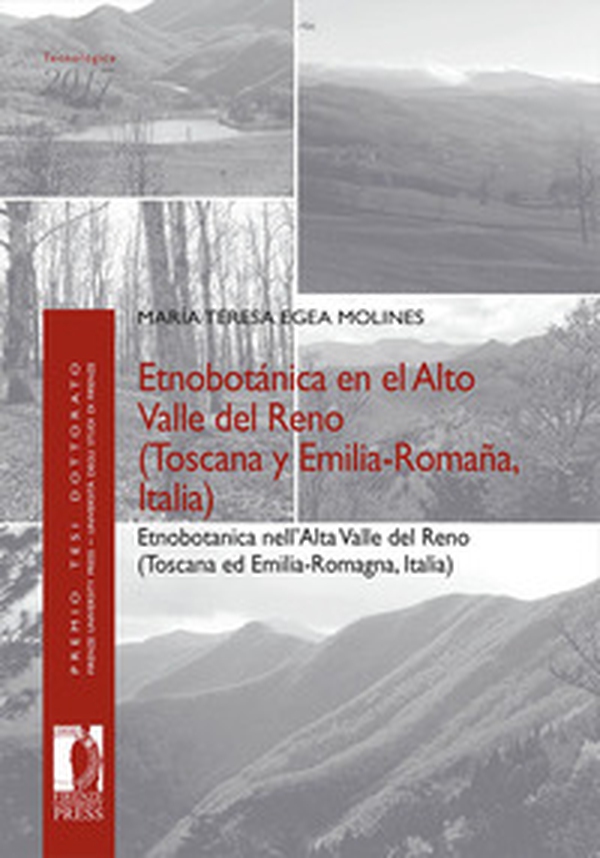 Etnobotánica en el Alto Valle del Reno (Toscana y Emilia-Romaña, Italia)-Etnobotanica nell'Alta Valle del Reno (Toscana ed Emilia-Romagna, Italia) - Librerie.coop