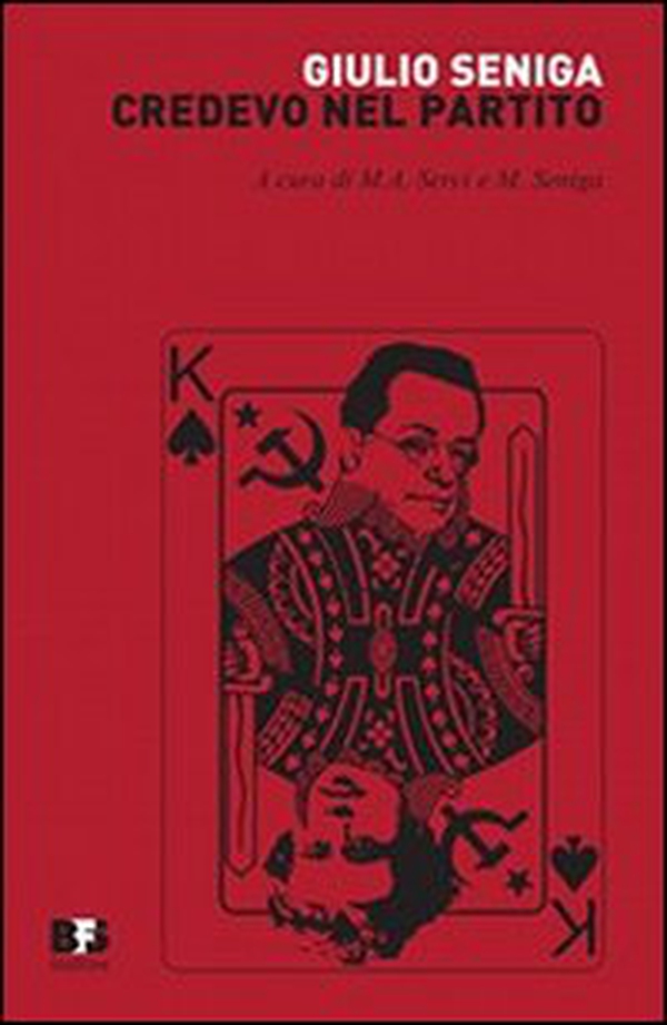 Credevo nel partito. Memorie di un riformista rivoluzionario - Librerie.coop Credevo nel partito. Memorie di un riformista rivoluzionario - Librerie.coop