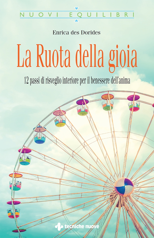 La Ruota della gioia - Librerie.coop La Ruota della gioia - Librerie.coop