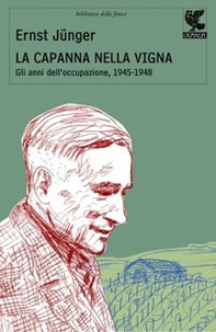 La capanna nella vigna. Gli anni dell'occupazione, 1945-1948 - Librerie.coop