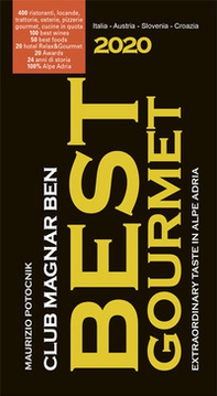 Magnar ben 2020. Best gourmet. Guida ai migliori ristoranti, vini e prodotti della macroregione Alpe Adria (Italia-Austria- Slovenia-Croazia) - Librerie.coop Magnar ben 2020. Best gourmet. Guida ai migliori ristoranti, vini e prodotti della macroregione Alpe Adria (Italia-Austria- Slovenia-Croazia) - Librerie.coop