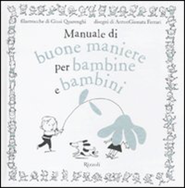 Manuale di buone maniere per bambine e bambini - Librerie.coop Manuale di buone maniere per bambine e bambini - Librerie.coop