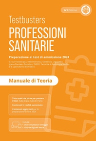 Professioni sanitarie. Manuale di teoria. Preparazione ai test di ammissione 2024 - Librerie.coop