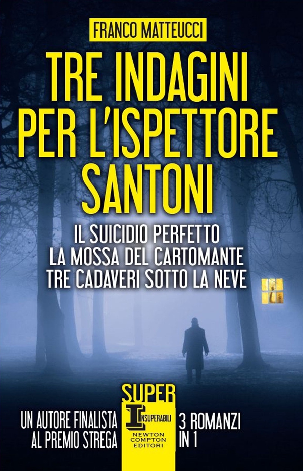 Tre indagini per l'ispettore Santoni - Librerie.coop Tre indagini per l'ispettore Santoni - Librerie.coop