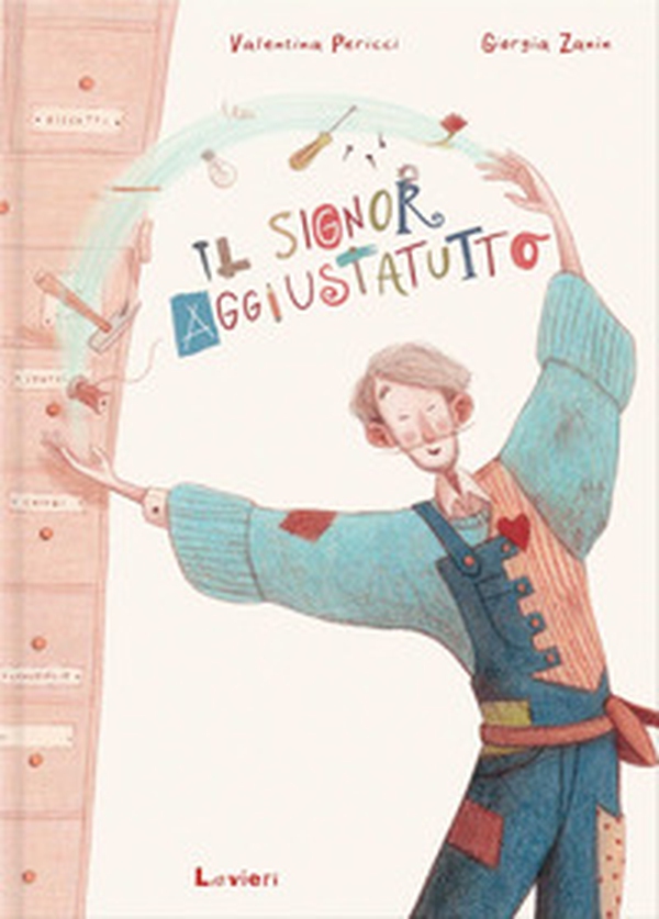 Il signor aggiustatutto - Librerie.coop Il signor aggiustatutto - Librerie.coop