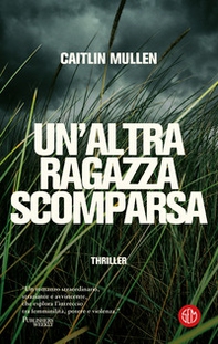 Un'altra ragazza scomparsa - Librerie.coop Un'altra ragazza scomparsa - Librerie.coop