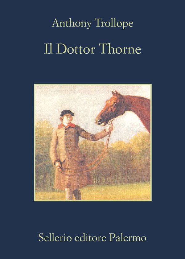 Il Dottor Thorne - Librerie.coop Il Dottor Thorne - Librerie.coop