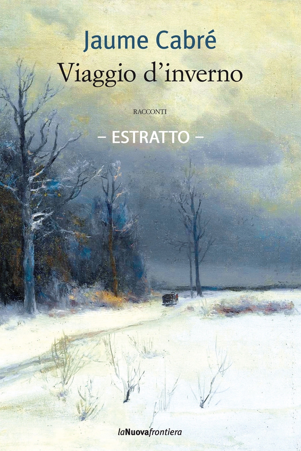 Viaggio d'inverno - Estratto - Librerie.coop Viaggio d'inverno - Estratto - Librerie.coop