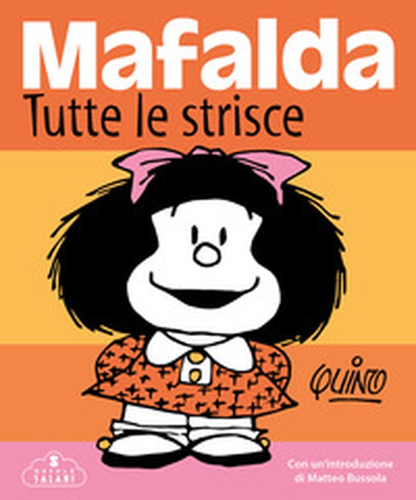 Mafalda. Tutte le strisce - Librerie.coop Mafalda. Tutte le strisce - Librerie.coop