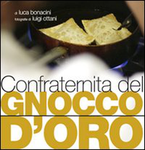 Confraternita del gnocco d'oro - Librerie.coop Confraternita del gnocco d'oro - Librerie.coop