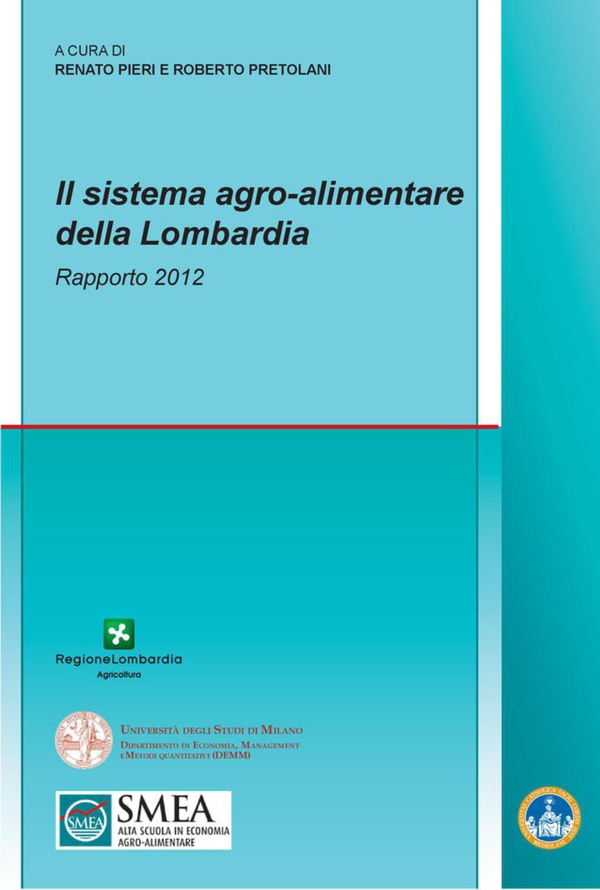 Il sistema agro-alimentare della Lombardia. Rapporto 2012 - Librerie.coop Il sistema agro-alimentare della Lombardia. Rapporto 2012 - Librerie.coop