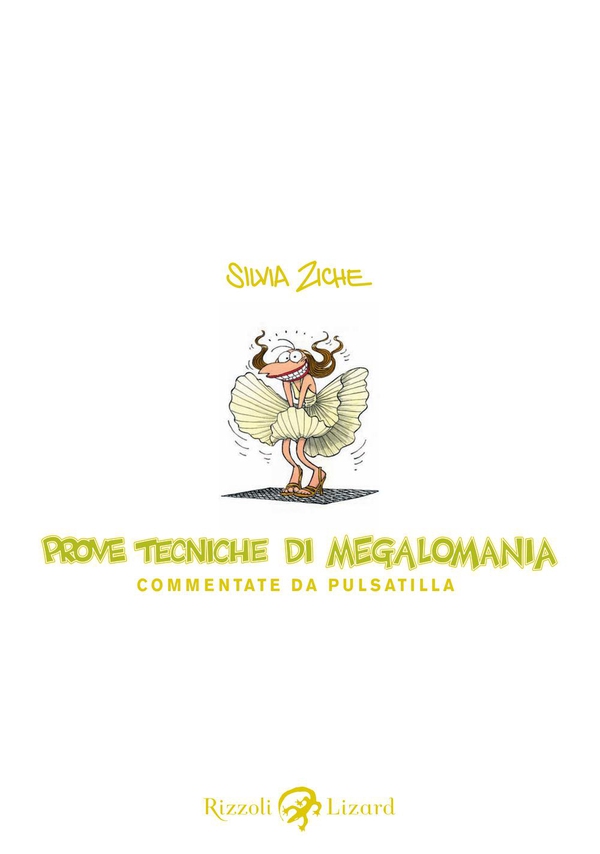 Prove tecniche di megalomania - Librerie.coop Prove tecniche di megalomania - Librerie.coop