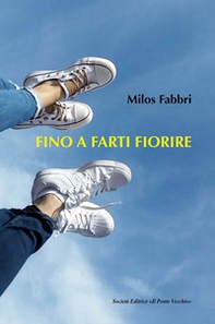 Fino a farti fiorire - Librerie.coop