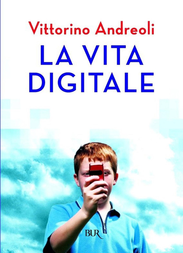 La vita digitale - Librerie.coop La vita digitale - Librerie.coop